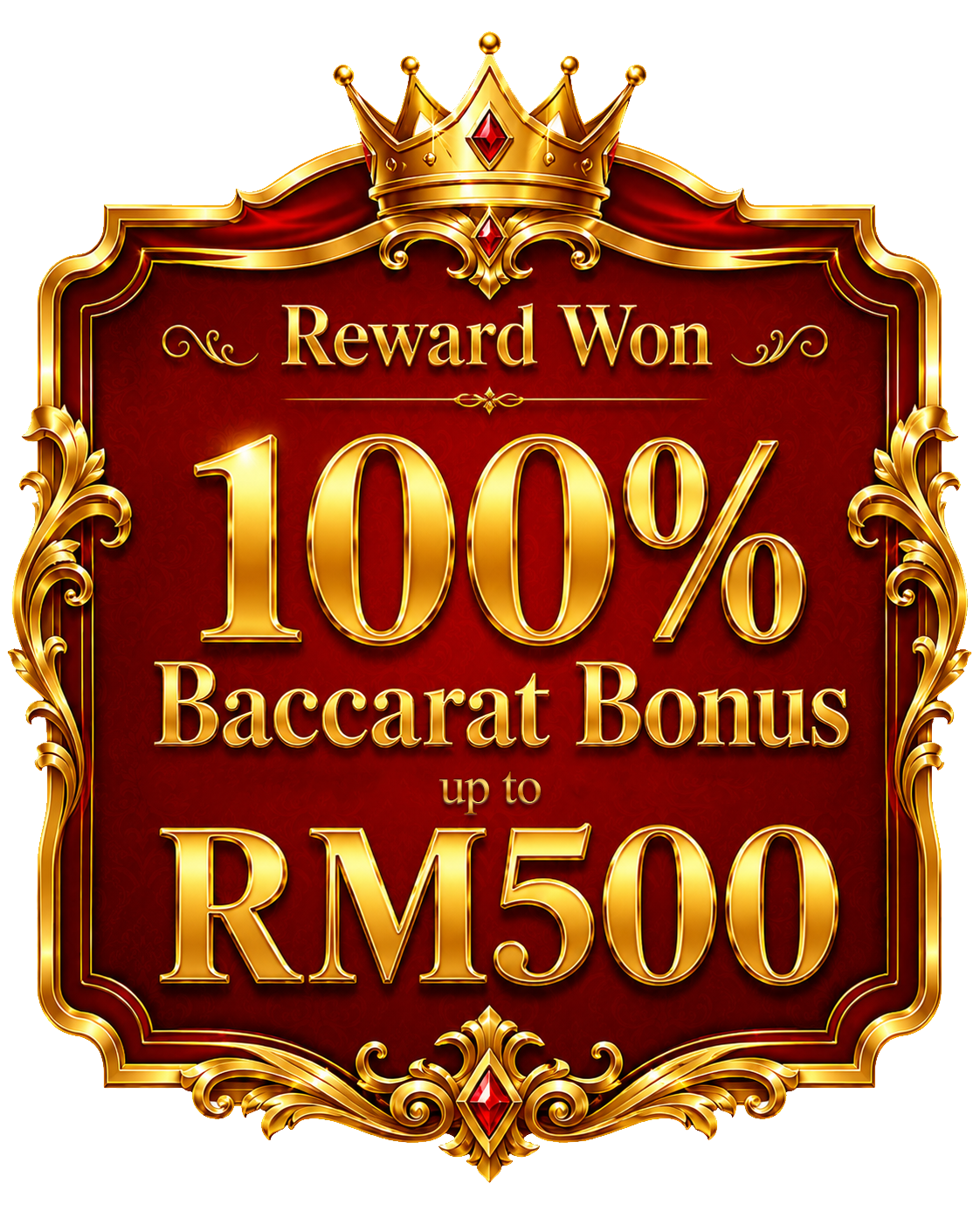 Reward Won 100% Baccarat Bonus up to RM500